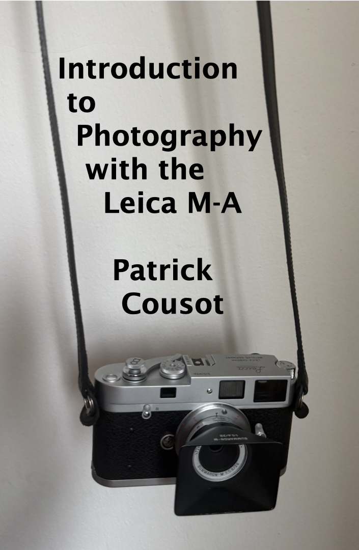 Introduction to Photography with the Leica M-A, Patrick Cousot