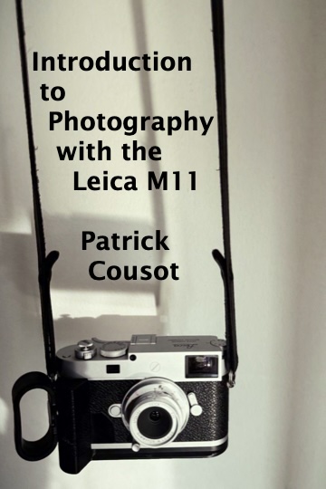 Introduction to Photography with the Leica M11, Patrick Cousot